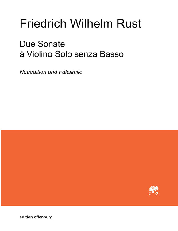 Friedrich Wilhelm Rust: Due Sonate a Violino Solo senza Basso