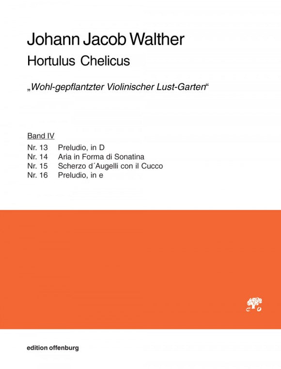 Johann Jacob Walther: Hortulus Chelicus (Band IV)