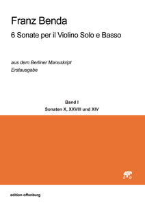 Franz Benda: 6 Sonate per il Violino Solo e Basso (Band I & II)