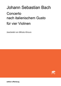 Johann Sebastian Bach: Concerto nach italienischem Gusto (arr. 4 Violins)