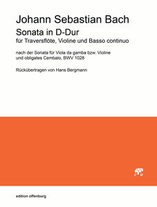 Johann Sebastioan Bach: Sonata in D-Dur für Traversflöte, Violine und Bsso continuo