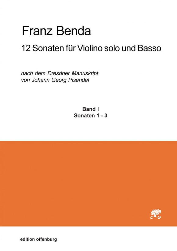 Franz Benda: 12 Sonaten für Violino solo und Basso (Band I - IV)