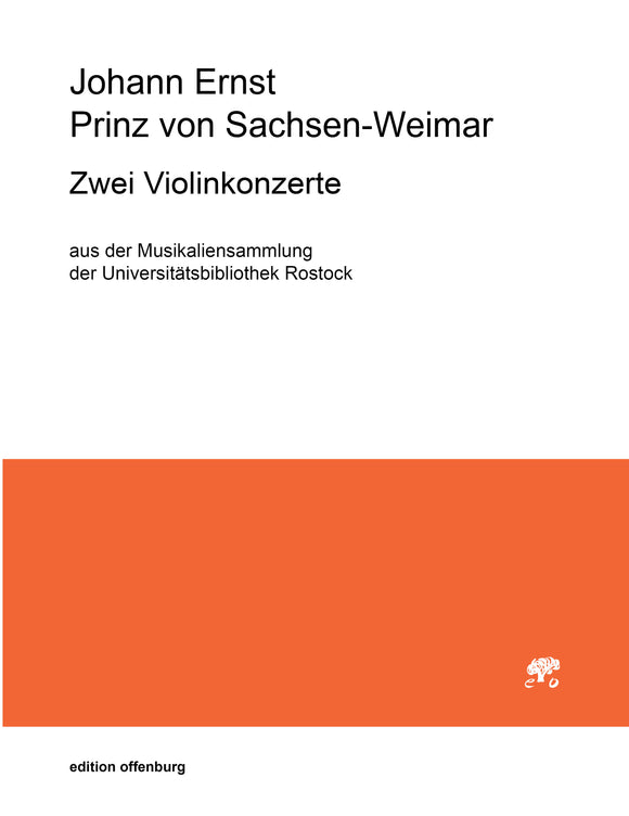Johann Ernst Prinz Sachsen Weimar: Zwei Violinkonzerte