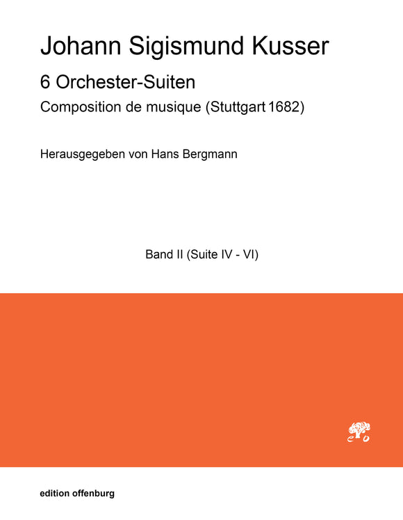 Kusser, Johann Sigismund: 6 Orchester Suiten, Band II (Suite IV - VI)