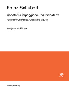 Franz Schubert: Sonate für Arpeggione und Pianoforte
