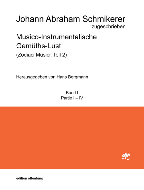 Johann Abraham Schmikerer (attributed): Musico-Instrumentalische Gemüths-Lust, Band I