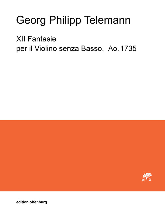 Georg Philipp Telemann: XII Fantasie per il Violine senza Basso,  Ao. 1735