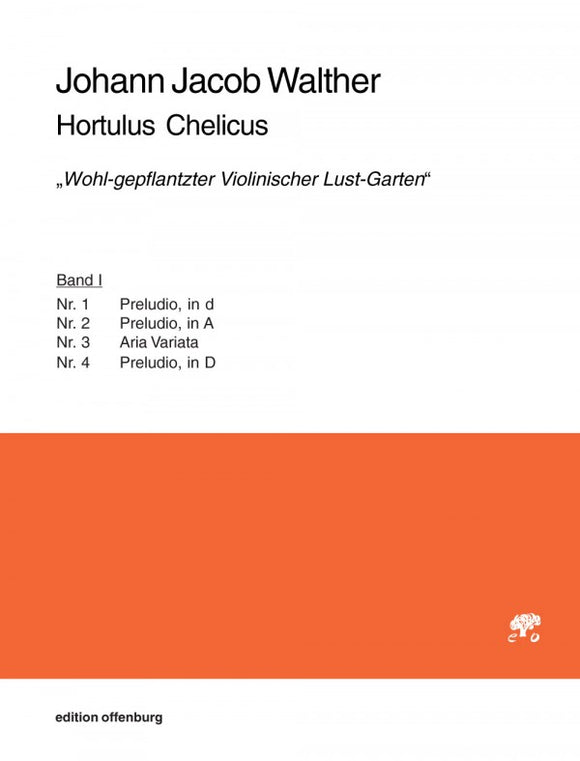Johann Jacob Walther: Hortulus Chelicus (Band I)